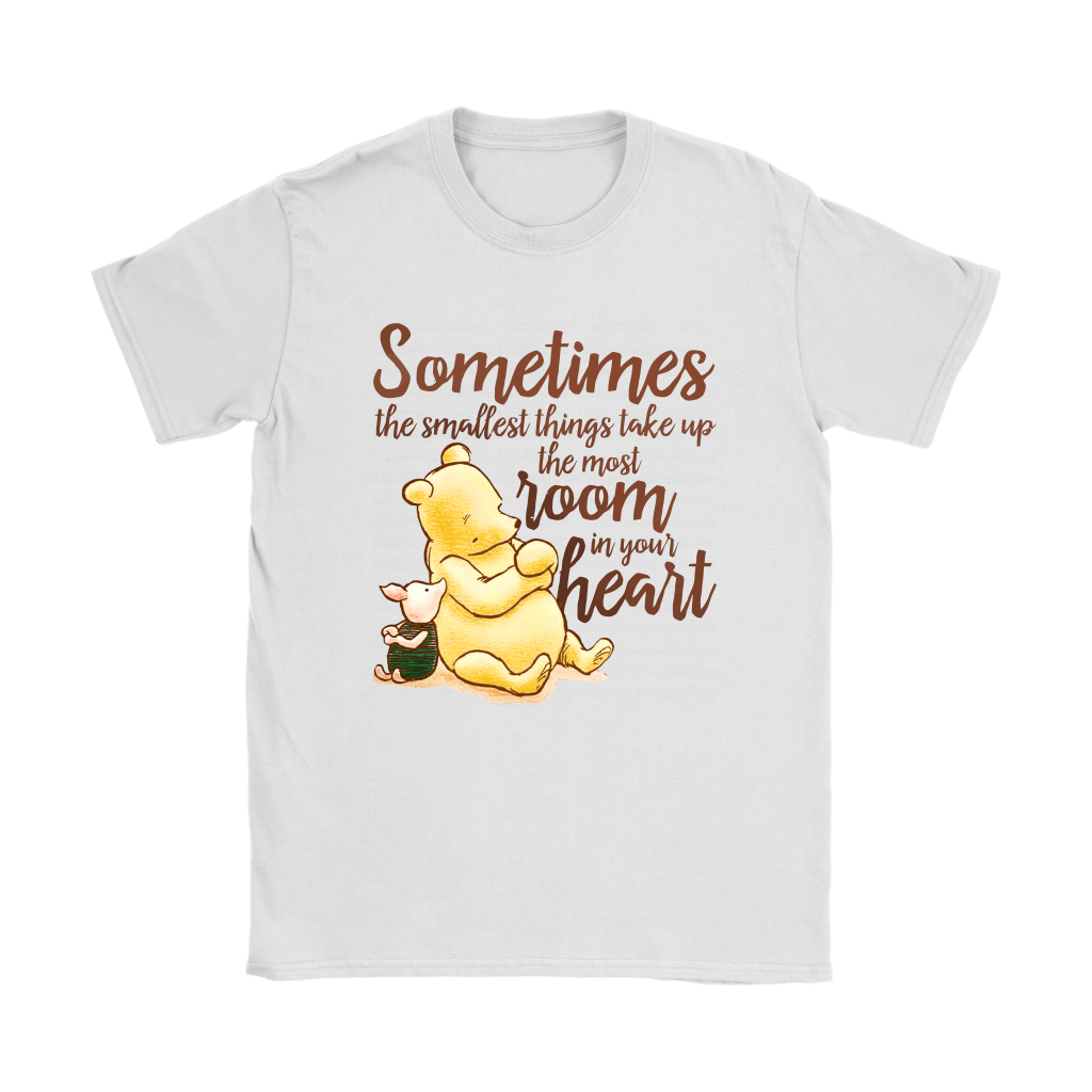 Baby sizes Youth Kids Ladies Sometimes Smallest Things Take Up the Most room in Your Heart T-shirt Winnie Pooh Shirts Adult Mens S-3XL