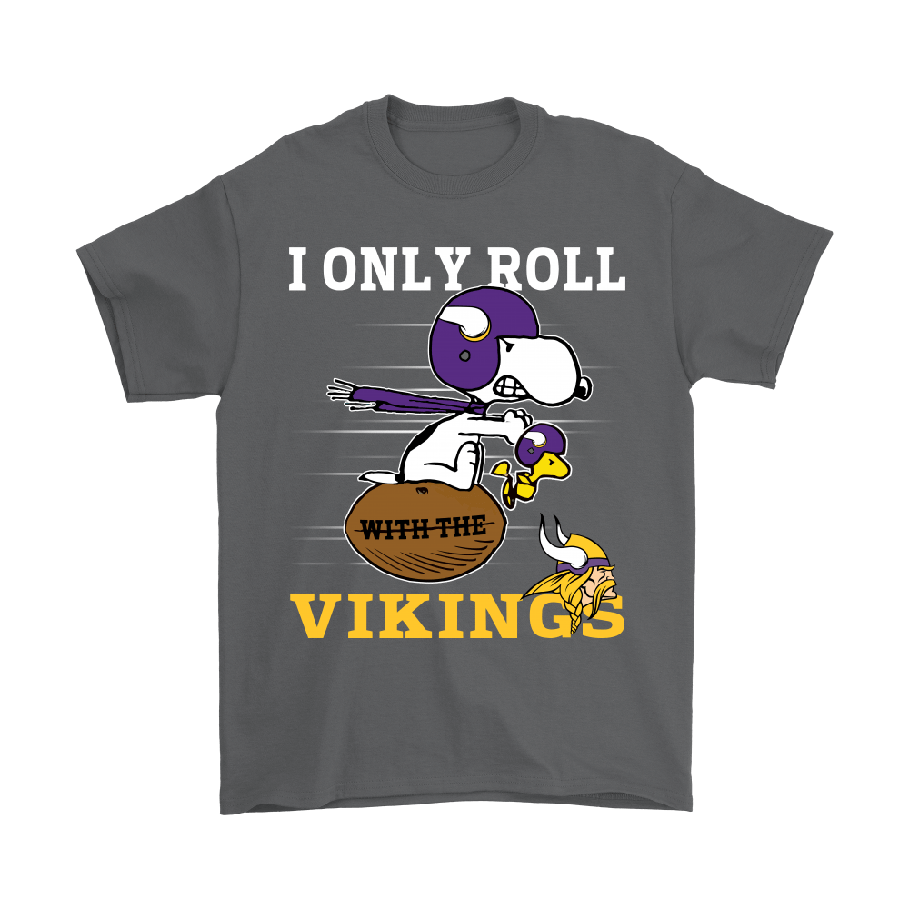 Snoopy and Woodstock I only roll with the Minnesota vikings shirt, hoodie,  longsleeve, sweater