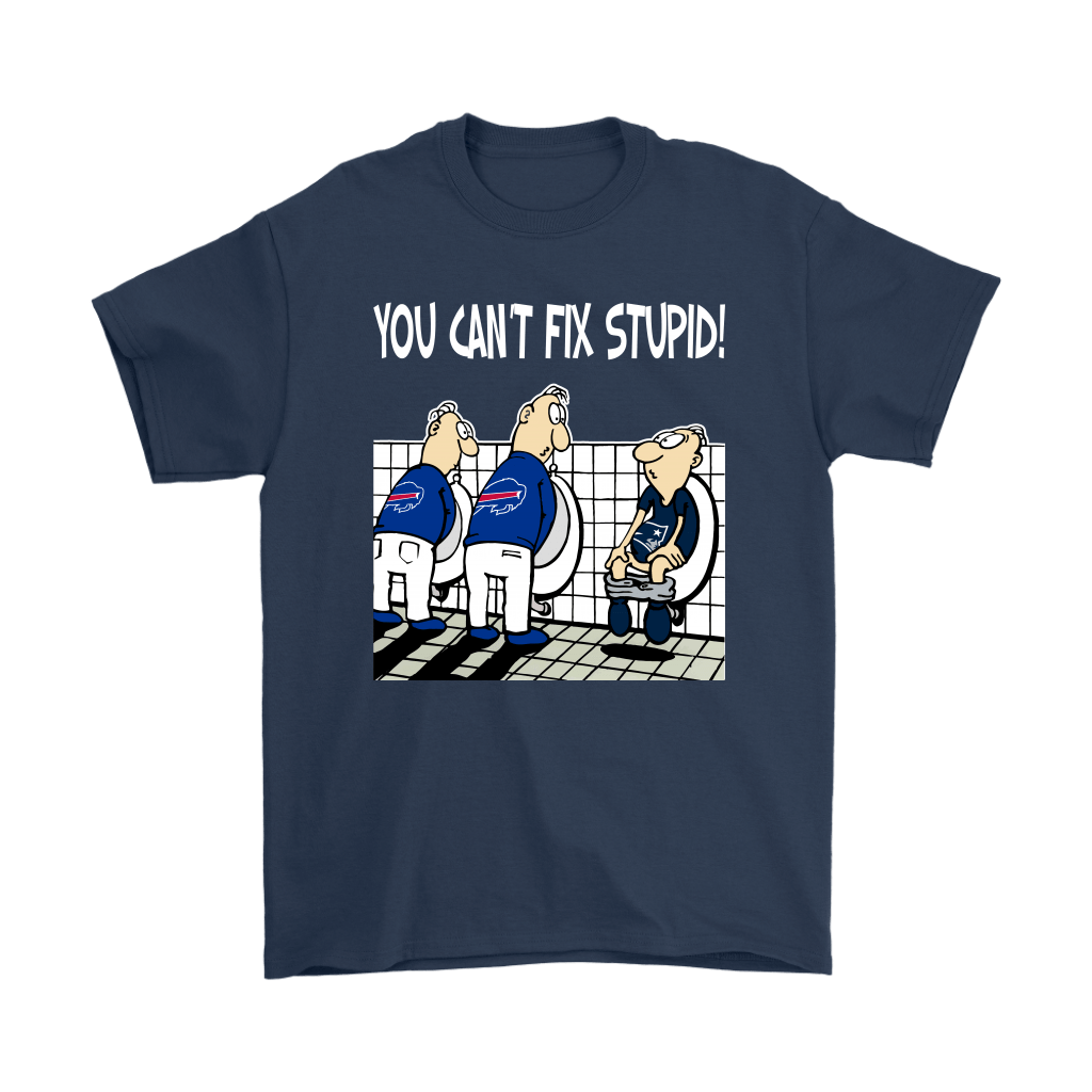 You Can't Not Fix Stupid Funny Buffalo Bills T-Shirt - T-shirts Low Price