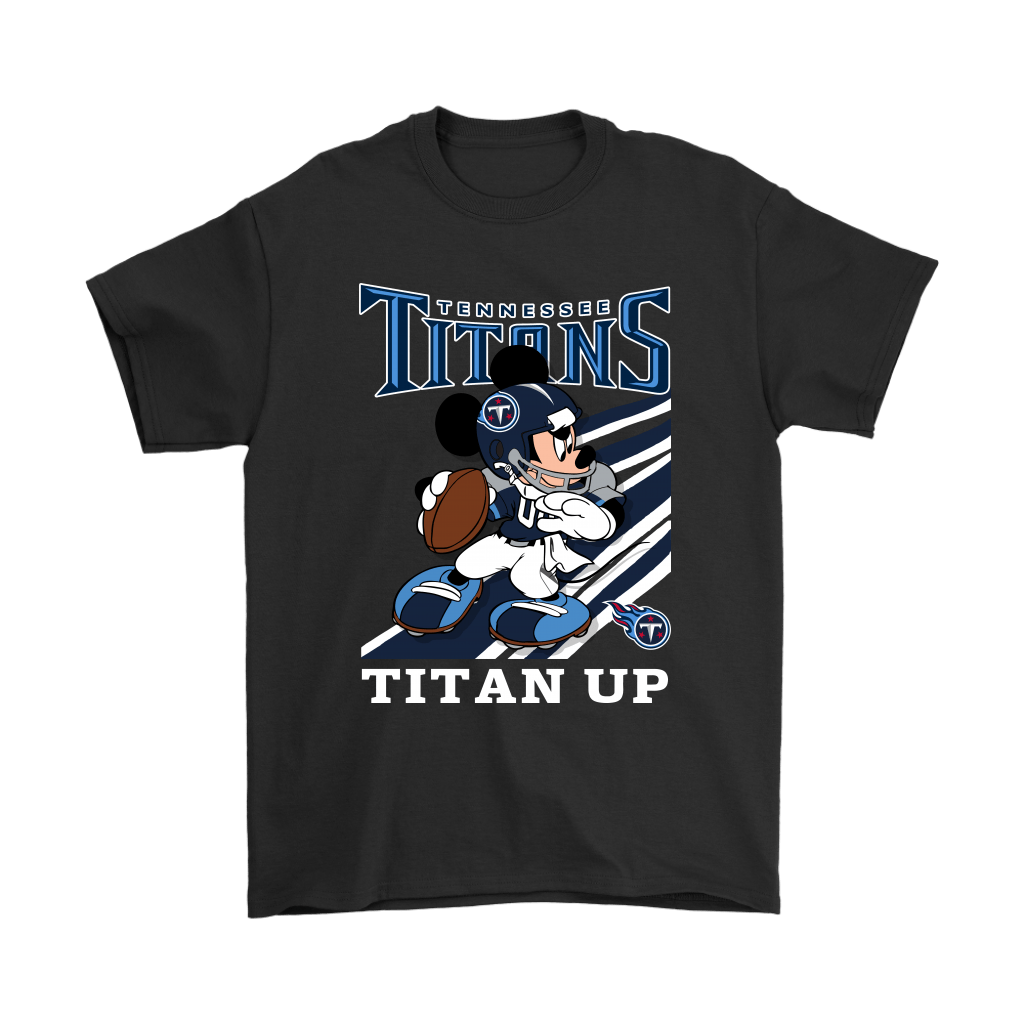 Tennessee Titans Slogan Titan Up Mickey Mouse T-Shirt - T-shirts