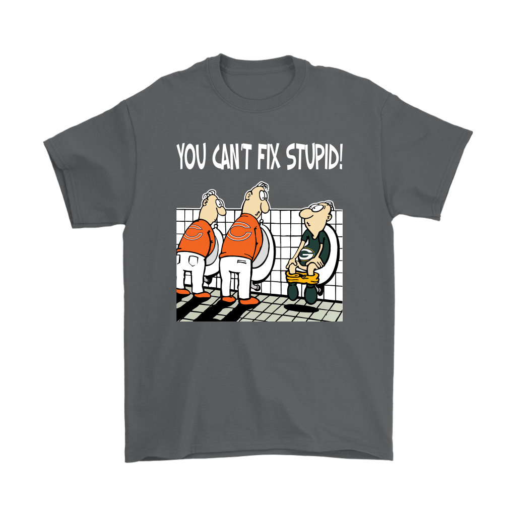 You Can't Not Fix Stupid Funny Chicago Bears T-Shirt - T-shirts