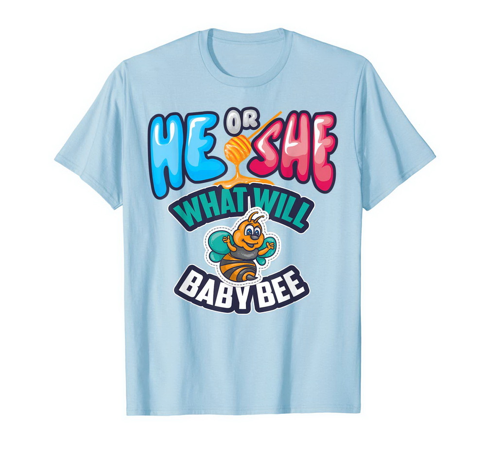 He Or She What Will Baby Bee Shirt Cool Gender Reveal Gift New