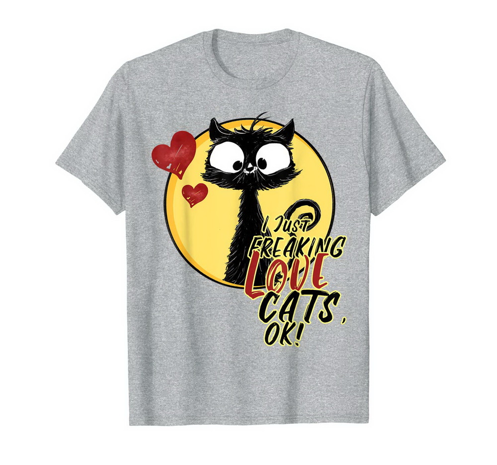 I Freaking Love Cats Tshirt Funny Cat Shirt For Women Kids New