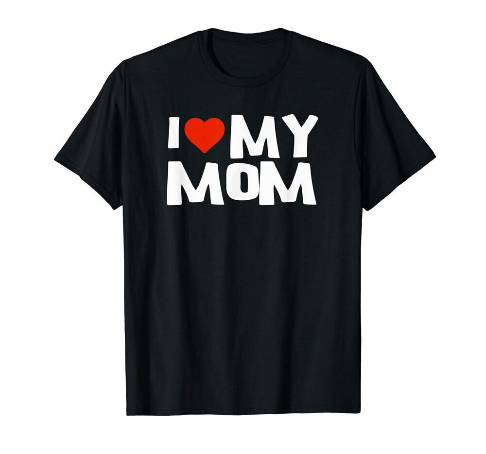 I Love My Mom T-shirt, Hoodie, Sweatshirt With Heart Motherday T Shirt