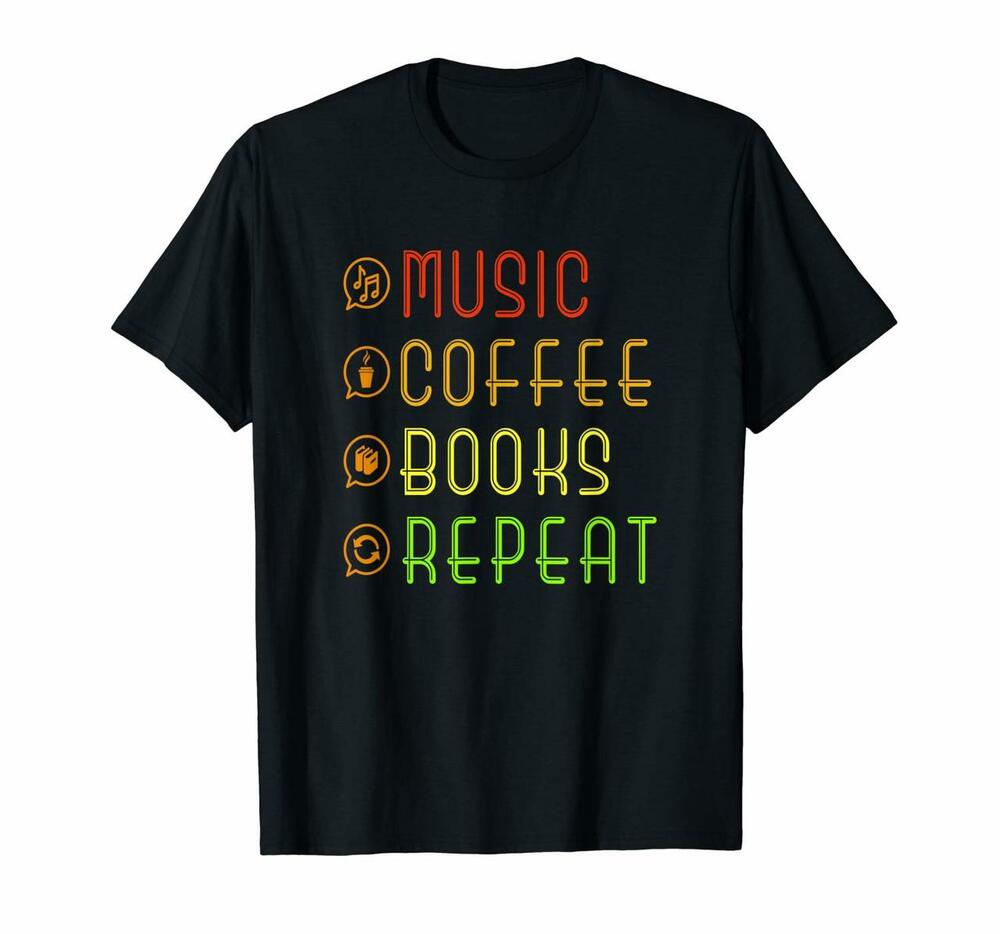 Music Coffee Books Repeat T-shirt, Hoodie, Sweatshirt Slogan Vintage Shirts