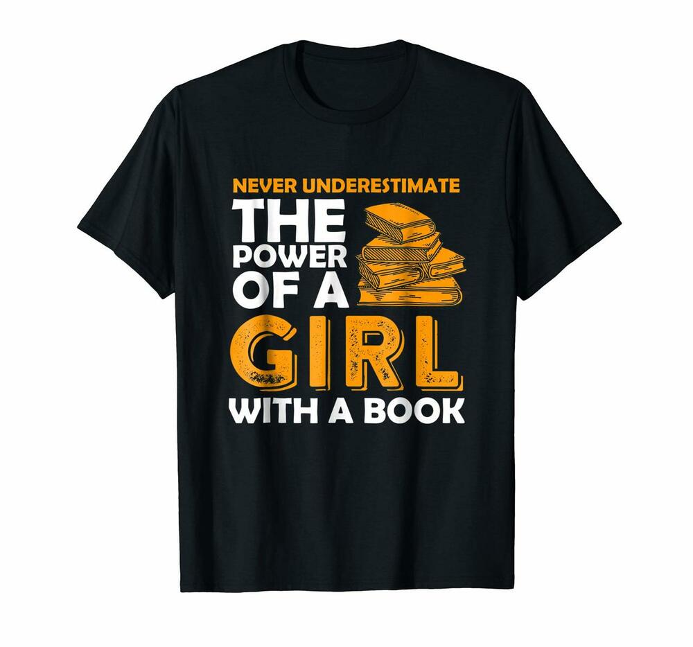 Never Underestimate The Power Of A Girl Book Reading T-shirt, Hoodie, Sweatshirt