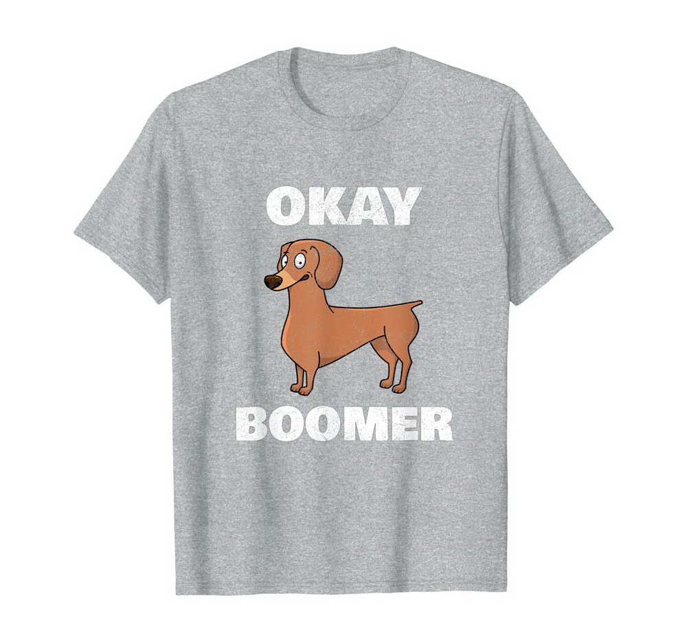 Ok Boomer Dachshund Weiner Dog Shirt Okay Boomer T-shirt, Hoodie, Sweatshirt New