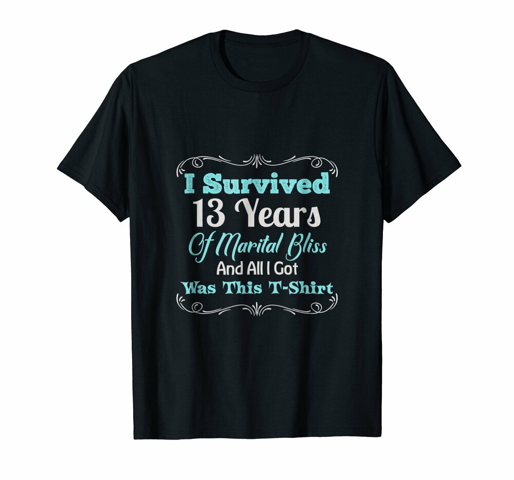 13th Thirteenth Wedding Anniversary Gift Shirt Marriage Wife