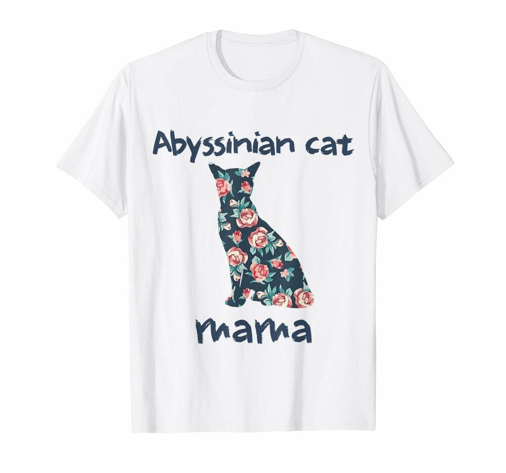 Abyssinian Cat Mama Mom Mother Floral Flower Gift Shirt