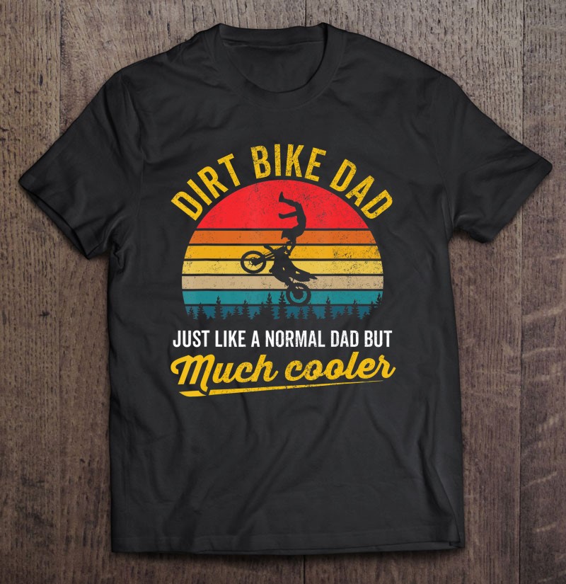 Dirt Bike Dad Father Rider Biker Motocross Mx Sport Racing