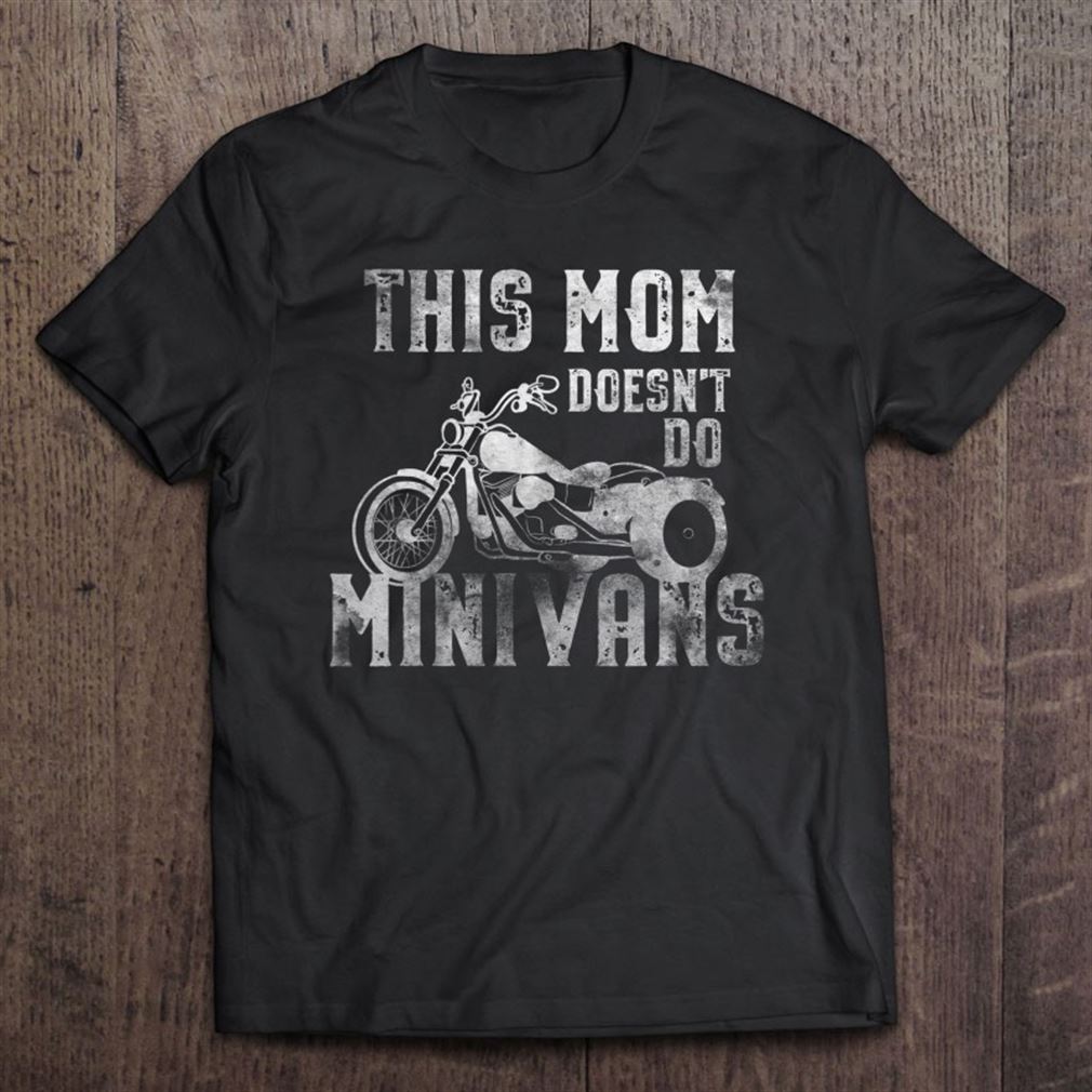 This-mom-doesnt-do-minivans-funny-biker-mom Unisex T-shirt, Hoodie, Sweatshirt