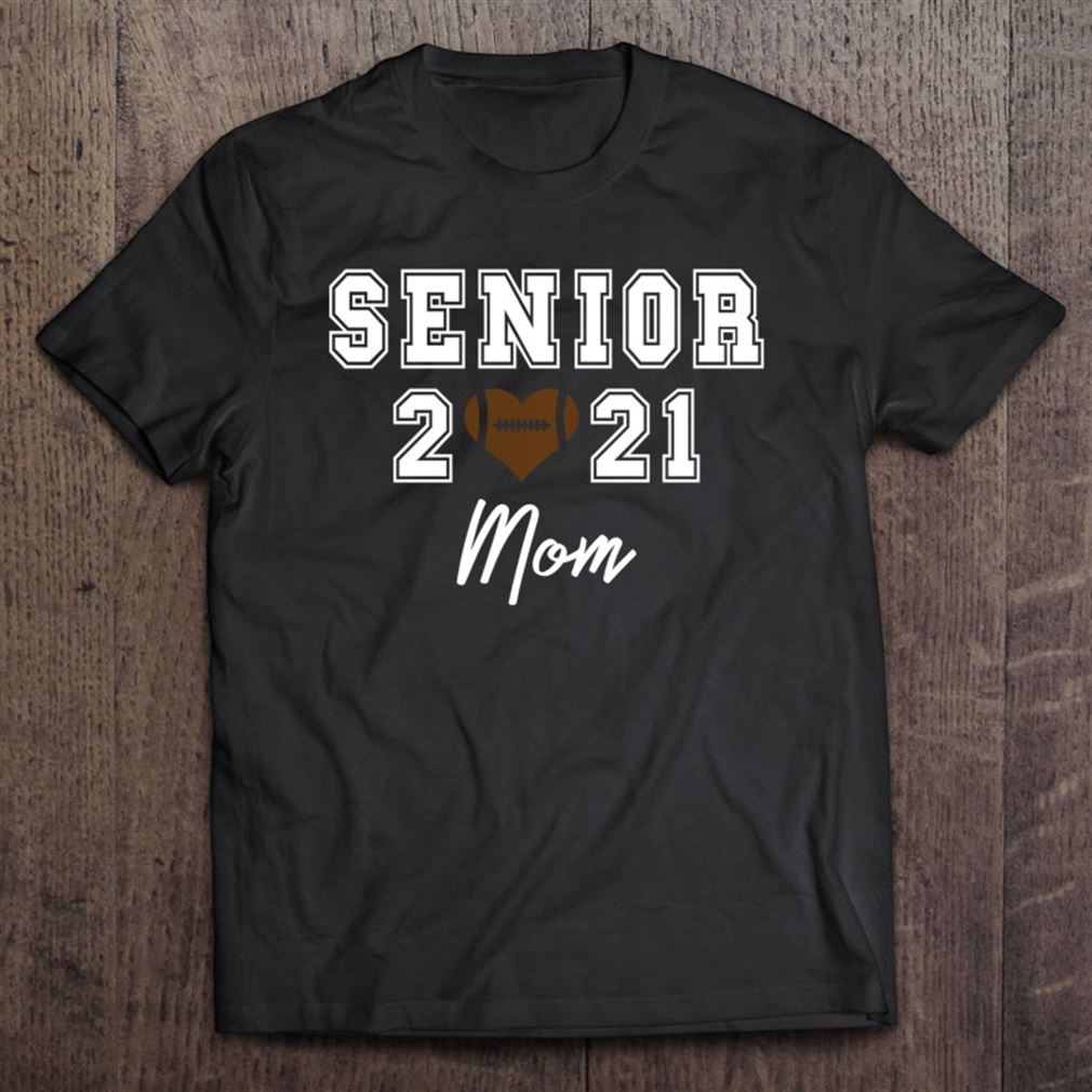 High-school-senior-2021-football-player-mom-gift-pullover Unisex T-shirt, Hoodie, Sweatshirt
