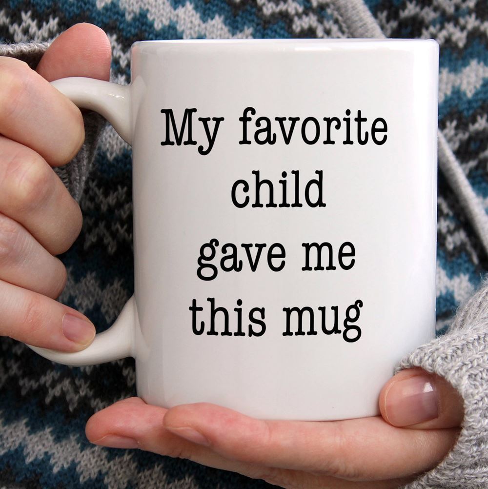 Gag Gift For Mom Or Dad Funny Coffee Mug From Son Or Daughter To Parent My