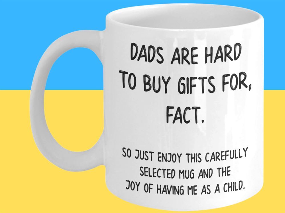 Dads Are Hard To Buy Gifts For Fact Dad Gift Dad Mug Father Mug Father Gift