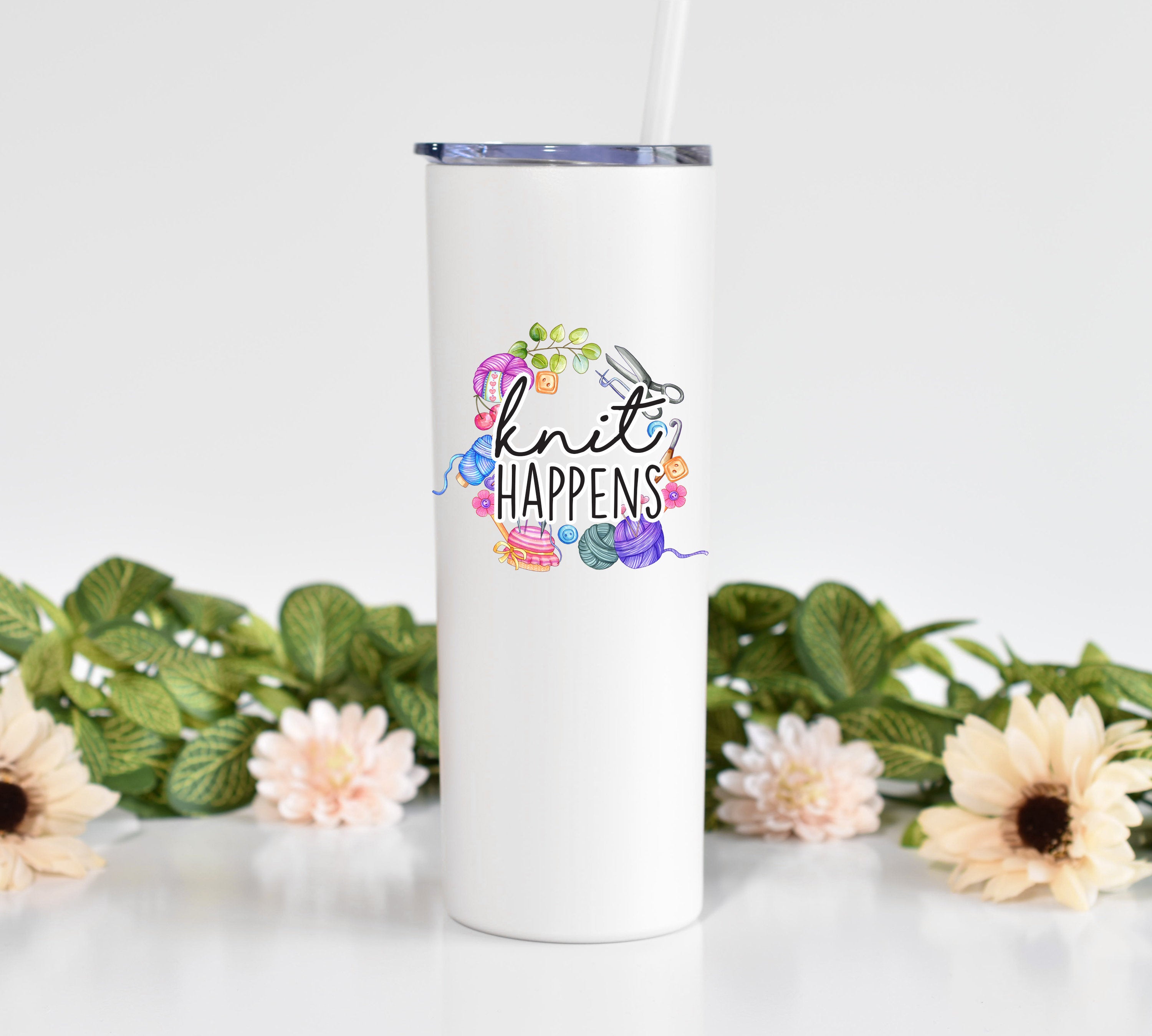Knit Happens – White Skinny Tumbler 20oz With Straw Gifts For Knitters Knitter Gift
