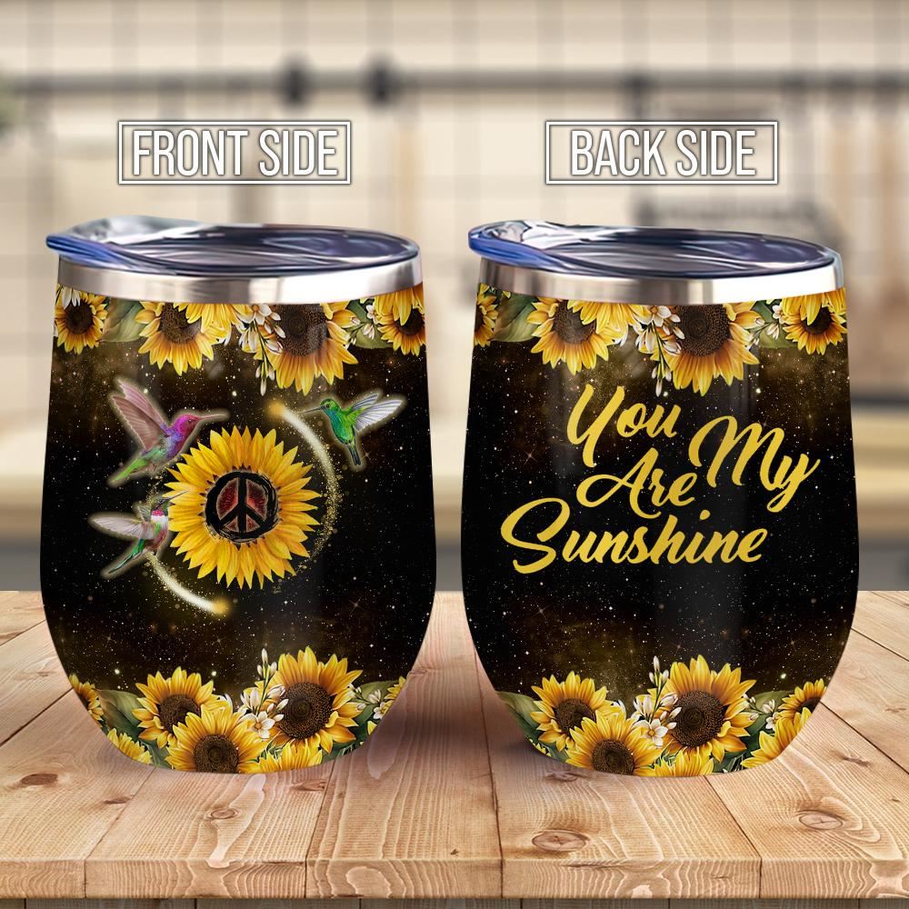 You Are My Sunshine Hummingbird Sunflower Wine Tumbler Hippie Sunflower Gift – Wine Tumbler