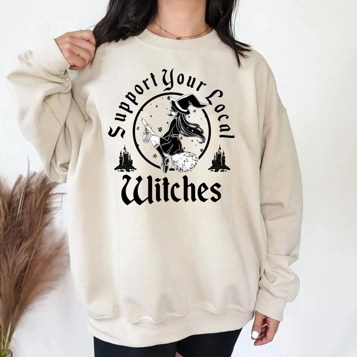 Funny Girls Halloween Support Your Local Witches Sweatshirt