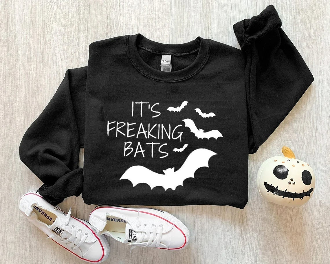 Halloween Its Freaking Bats Sweatshirt Its