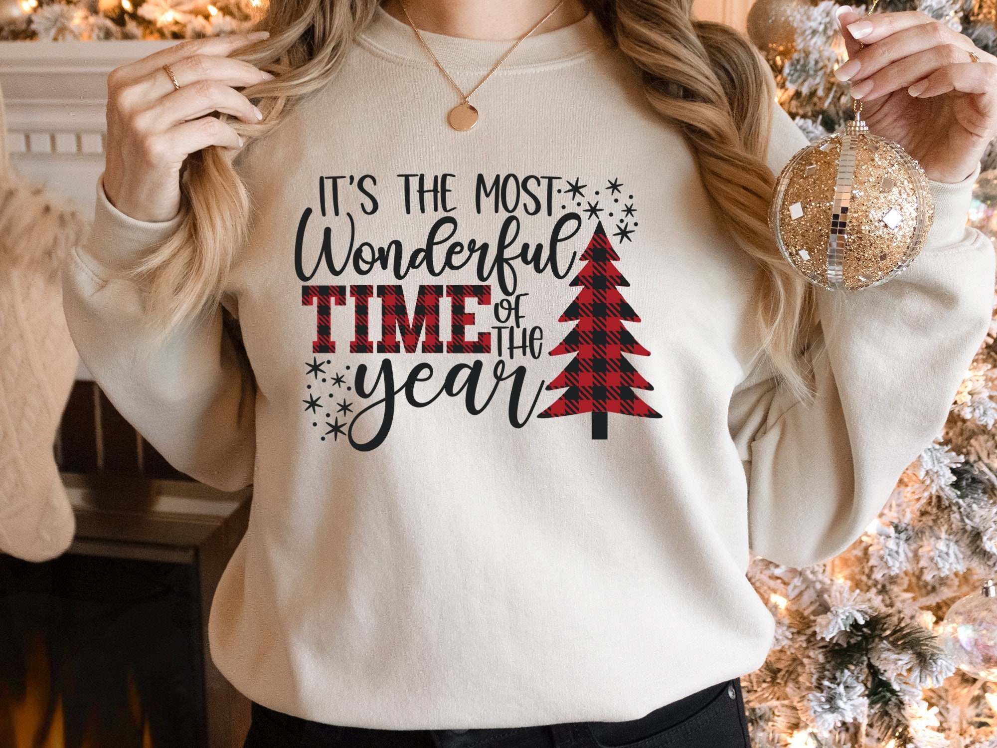 Its The Most Wonderful Time Of Year Sweatshirt Christmas