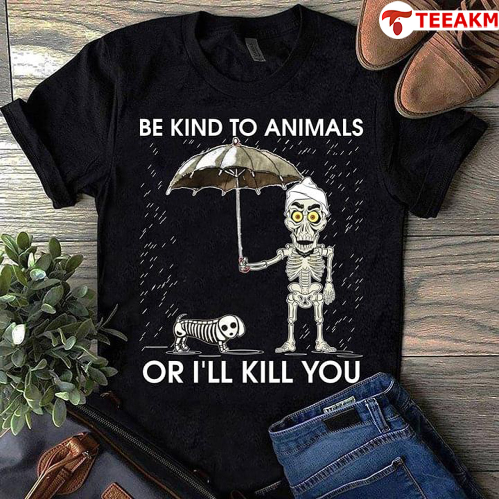 Achmed The Dead Terrorist And Dog In Rain Be Kind To Animals Or Ill Kill You Unisex T-shirt