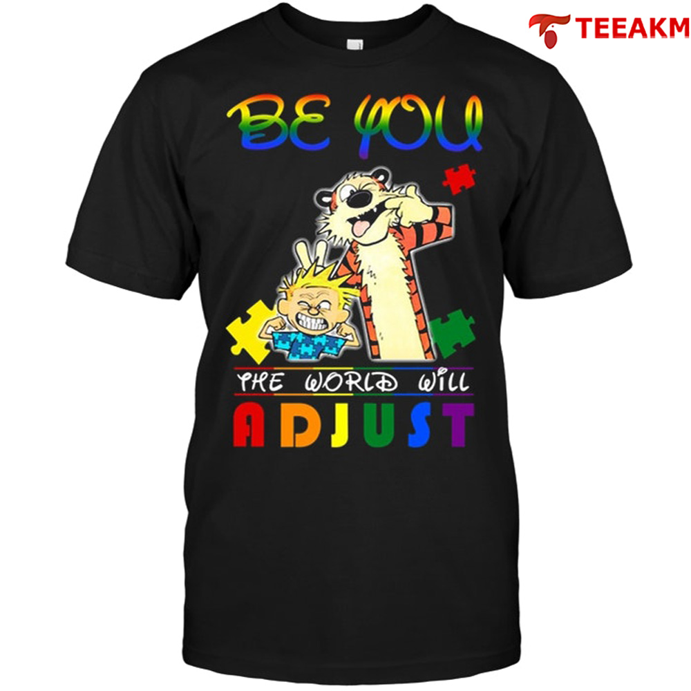 Autism Awareness Calvin And Hobbes Be You Unisex T-shirt