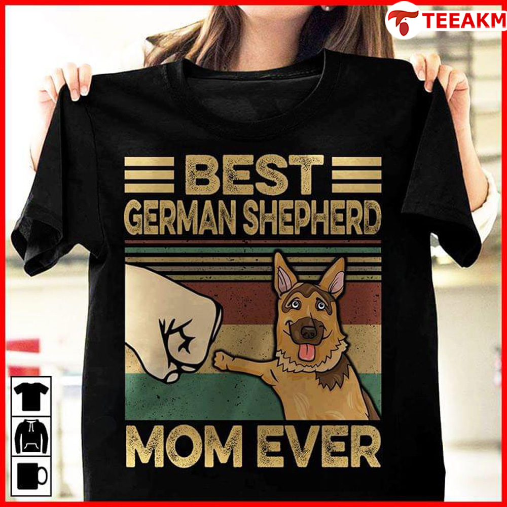 Best German Shepherd Mom Ever Unisex Tee