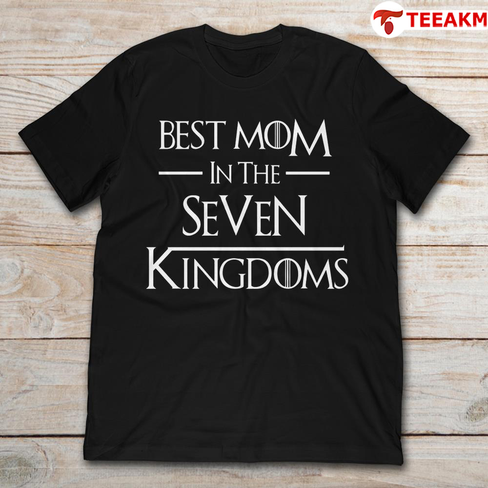 Best Mom In The Seven Kingdoms Unisex T-shirt