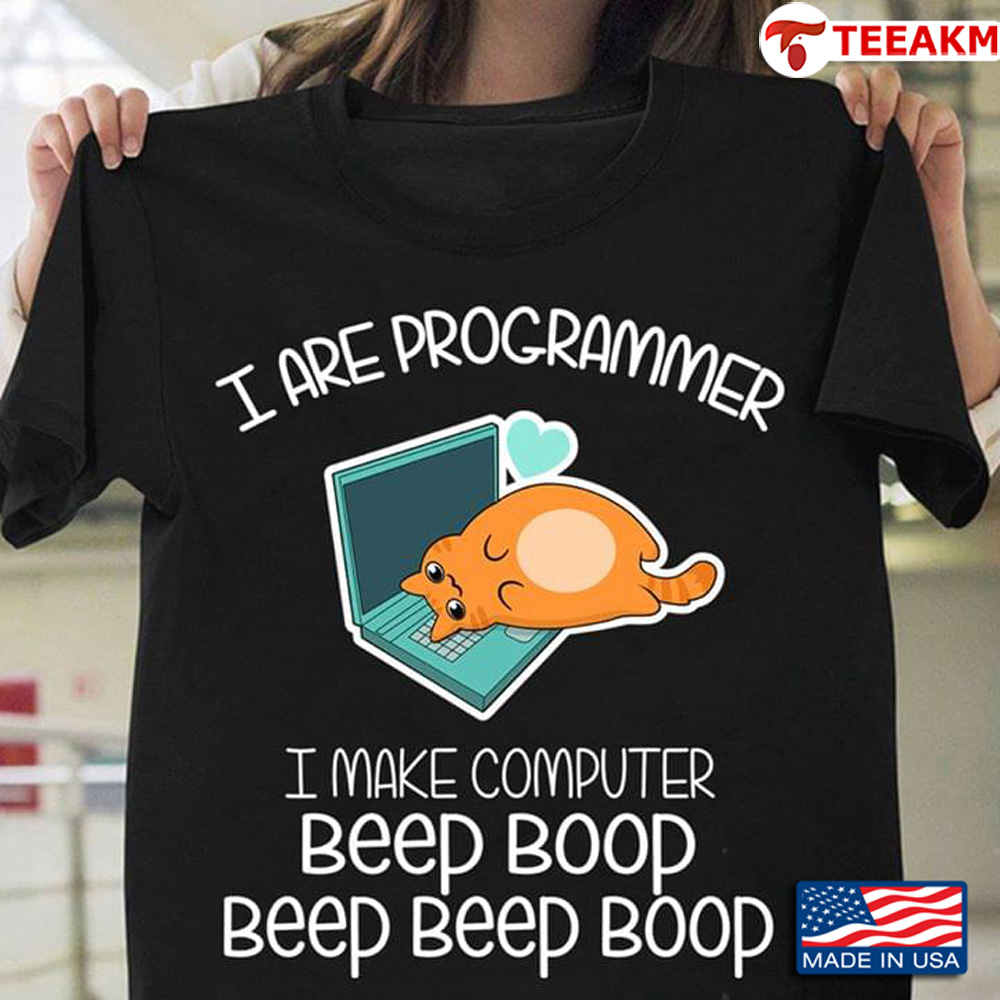 Cute Cat I Are Programmer I Make Computer Beep Boop Beep Beep Boop Unisex T-shirt