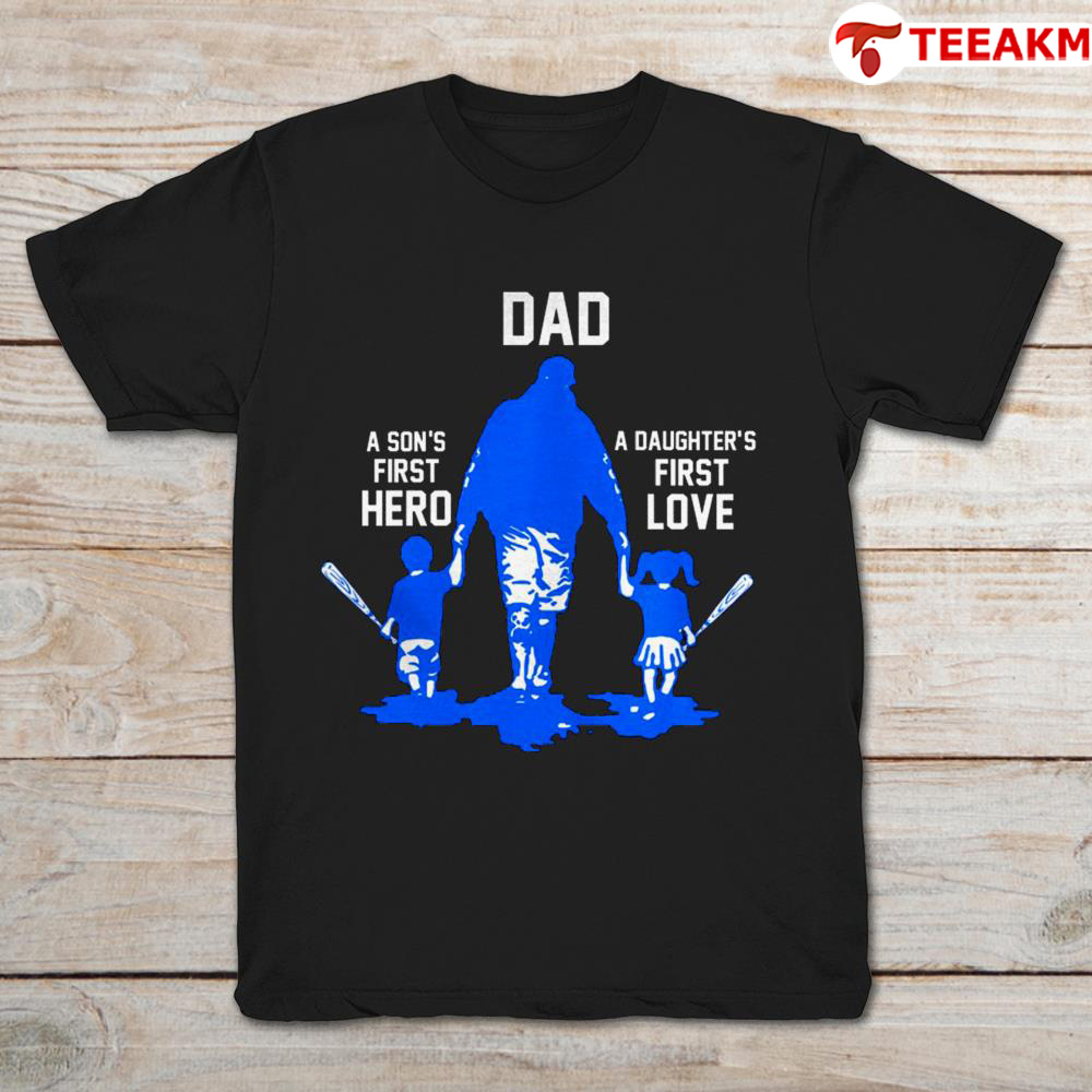 Dad A Sons First Hero A Daughters First Love Unisex Tee