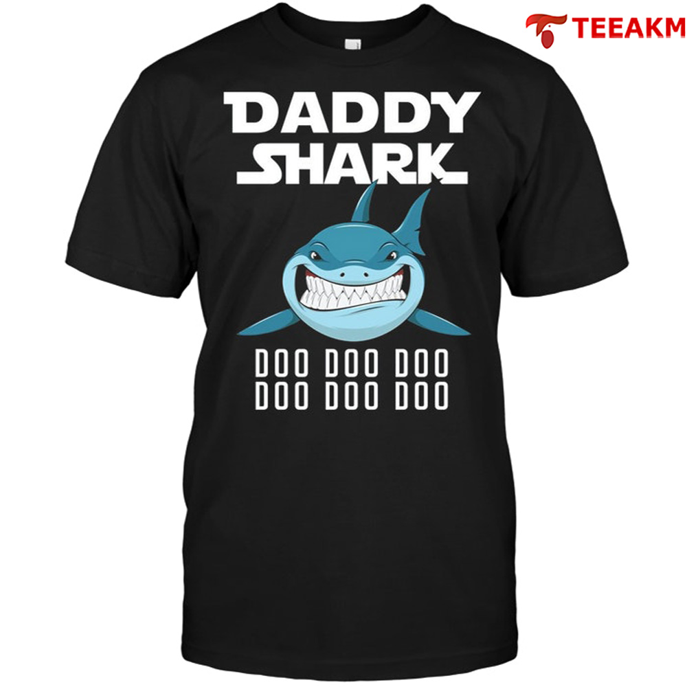 Daddy Shark Doo Doo Doo Fathers Day Gift Unisex T-shirt