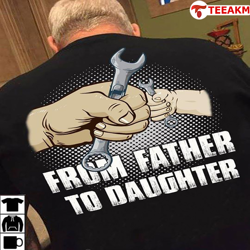 From Father To Daughter Engineer Unisex T-shirt