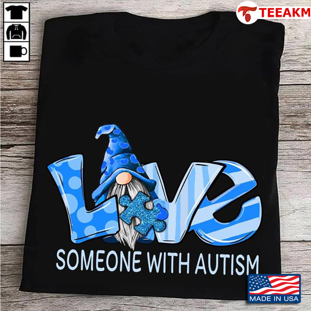 Gnome Love Someone With Autism Unisex T-shirt