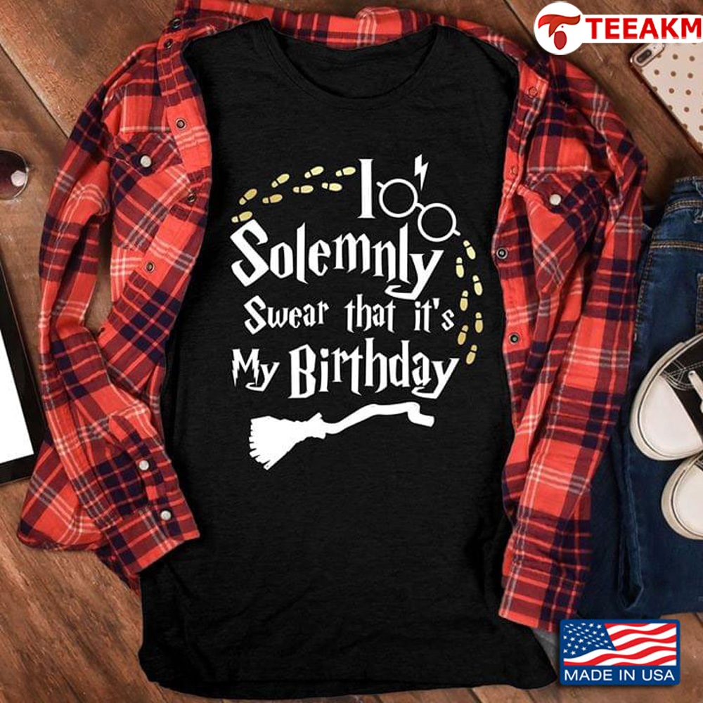 Harry Potter I Solemnly Swear That Its My Birthday Unisex Tee
