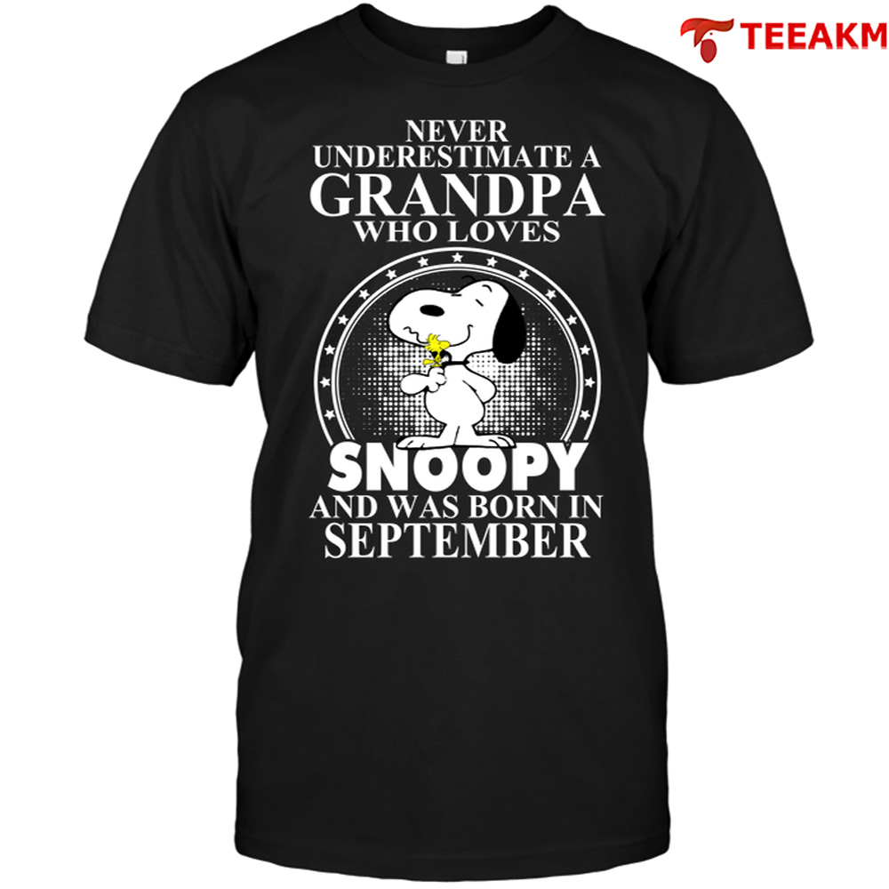 Never-underestimate-a-grandpa-who-loves-snoopy-and-was-born-in-september Unisex Tee