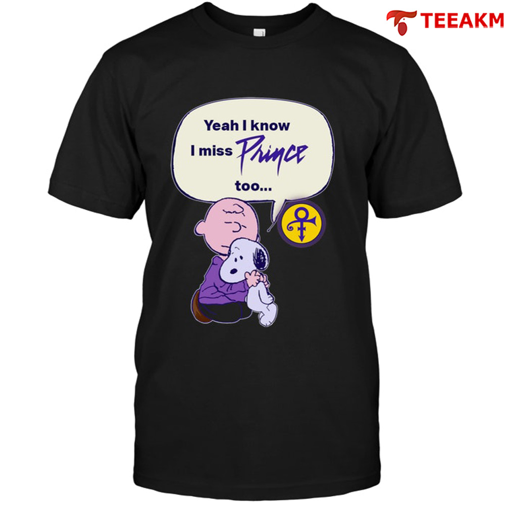 Snoopy-yeah-i-know-i-miss-prince-too Unisex T-shirt